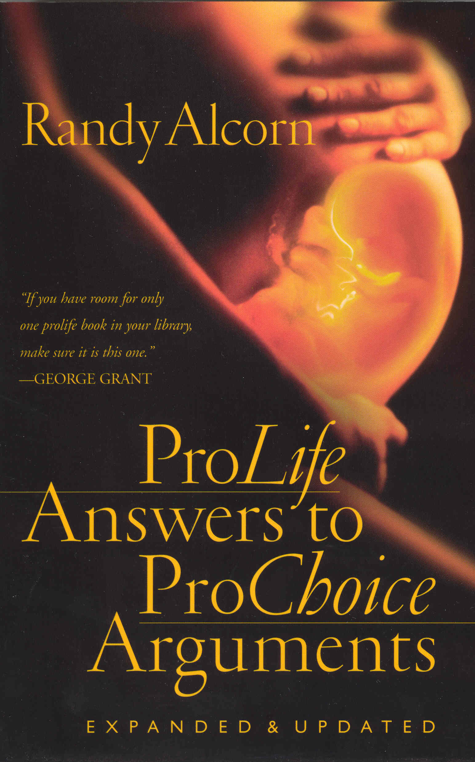 ProLife Answers to ProChoice Arguments